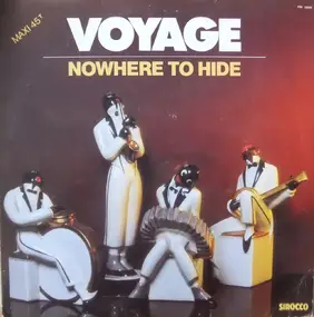 Voyage - Nowhere To Hide / Magic In The Groove