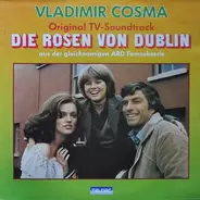 Vladimir Cosma - Die Rosen Von Dublin - Original TV-Soundtrack
