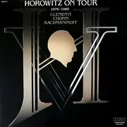 Vladimir Horowitz - Muzio Clementi - Frédéric Chopin - Sergei Vasilyevich Rachmaninoff - Horowitz On Tour 1979/1980