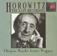 Haydn / Chopin / Liszt / Wagner - The Last Recording