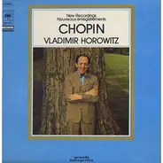 Chopin / Vladimir Horowitz - New Recordings / Nouveaux Enregistrements