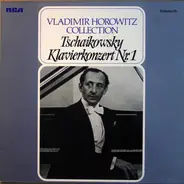Vladimir Horowitz , Pyotr Ilyich Tchaikovsky - Klavierkonzert Nr.1