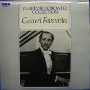 Vladimir Horowitz - Concert Favourites