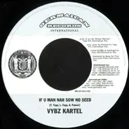 Vybz Kartel / Messer Banzani - If U Man Nah Sow No Seed