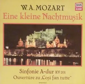 Wolfgang Amadeus Mozart - Eine Kleine Nachtmusik / Die Moldau / Die verkaufte Braut (Ouvertüre)