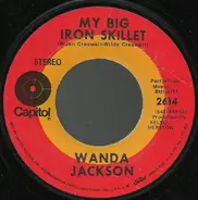 Wanda Jackson - My Big Iron Skillet