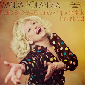Wanda Polańska - Najpiękniejsze Arie Z Operetek I Musicali