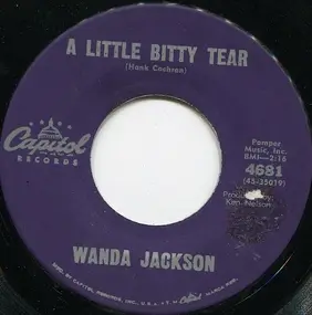 Wanda Jackson - A Little Bitty Tear / I Don't Wanta Go