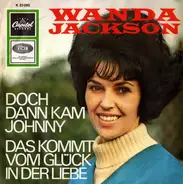 Wanda Jackson - Doch Dann Kam Johnny