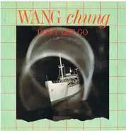 Wang Chung - Don't Let Go