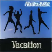 Wanna-Bees - Vacation