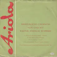 Walter Andreas Schwarz - Meisterliche Chansons Von Und Mit Walter Andreas Schwarz