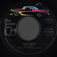 Walter Brennan - Old Rivers / Mama Sang A Song