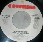 Walter Egan - Baby Let's Run Away