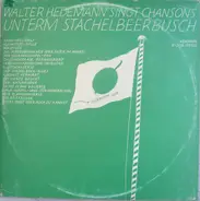 Walter Hedemann - Singt Chansons · Unterm Stachelbeerbusch