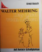 Walter Mehring / Ernst Busch - Das Lied Vom Leben