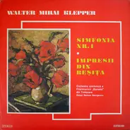 Walter Mihai Klepper - Simfonia Nr.1 / Impresii Din Reșița