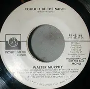 Walter Murphy - Could It Be The Music