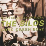 Walter Salas-Humara , The Silos - Long Green Boat