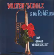 Walter Scholz - Das Grosse Wunschkonzert