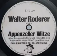 Walter Roderer - Walter Roderer Erzählt Appenzeller Witze