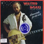 Walter Rossi - Diamonds for the Kid