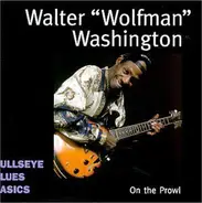 Walter 'Wolfman' Washington - On the Prowl