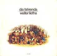 Walter Lietha - Dia Fahrenda