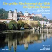 Schuster / Bach, Reger, Langlais, Boellmann - Die Größte Kirchenorgel Der Welt Im Dom Zu Passau