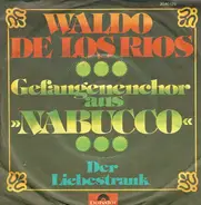 Waldo De Los Rios - Der Liebestrank / Nabucco