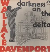 Wallace Davenport - Darkness on the Delta