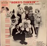 Wally Rose - Honky-Tonkin'
