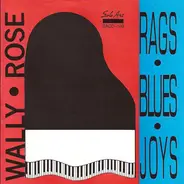 Wally Rose - Rags-Blues-Joys