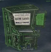 Wally Rose - Ragtime Classics