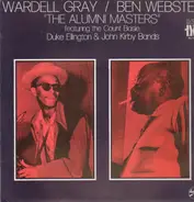 Wardell Gray & Ben Webster - The Alumni Masters