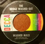 Warner Mack - The Bridge Washed Out / The Biggest Part Of Me