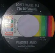 Warner Mack - Don't Wake Me I'm Dreaming / When The Walls Come Tumbling Down