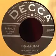 Warner Mack With The Anita Kerr Quartet - Roc-A-Chicka / Since I Lost You