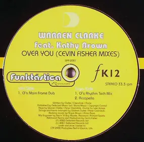 Warren Clarke - Over You (Cevin Fisher Mixes)