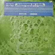 Warriors Of Love - Somebody Scream (U.K. Remix)