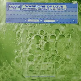 Warriors Of Love - Somebody Scream (U.K. Remix)