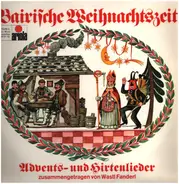 Wastl Fanderl - Bairische Weihnachtszeit