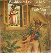 Washboard Doc, Lucky & Flash - Early Morning Blues