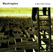 Washington - A New Order Rising