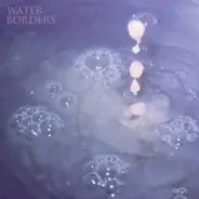 WATER BORDERS - Harbored Mantras