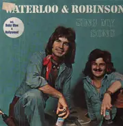 Waterloo and Robinson - Sing My Song