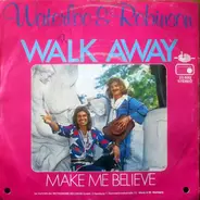 Waterloo & Robinson - Walk Away / Make Believe