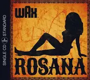 Wax - Rosana