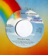 Waylon Jennings - Trouble Man