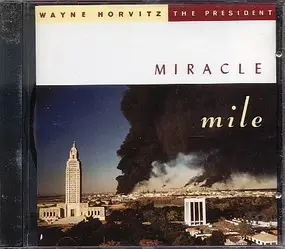 Wayne Horvitz - Miracle Mile